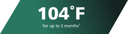 104&deg;F for up to 3 months.
