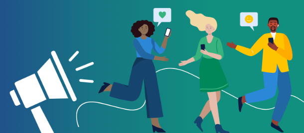 Three cartoon people holding phones walk out of an animated megaphone. ‘Like’ and ‘Heart’ emojis emerge from the phones.